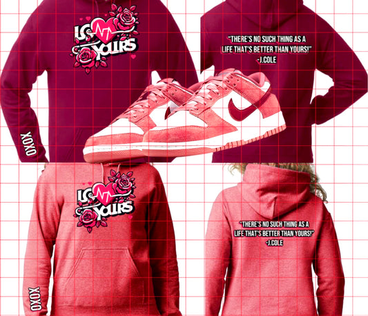 Love Yours Valentines Hoodie