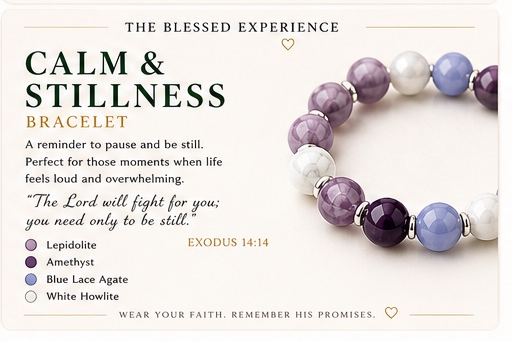 CALM AND STILLNESS BRACELET