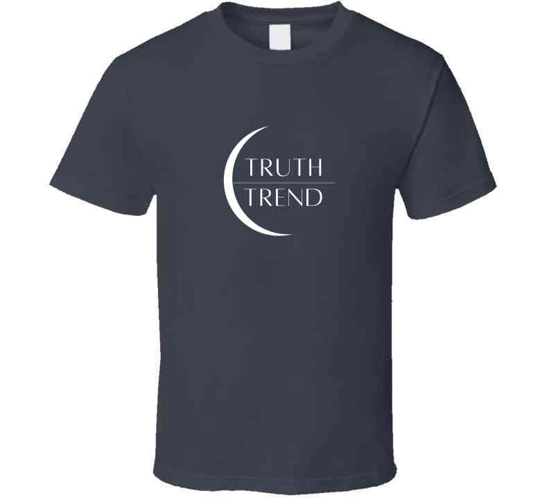 Truth Over Trend  T Shirt