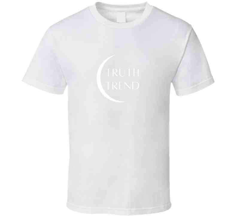 Truth Over Trend  T Shirt