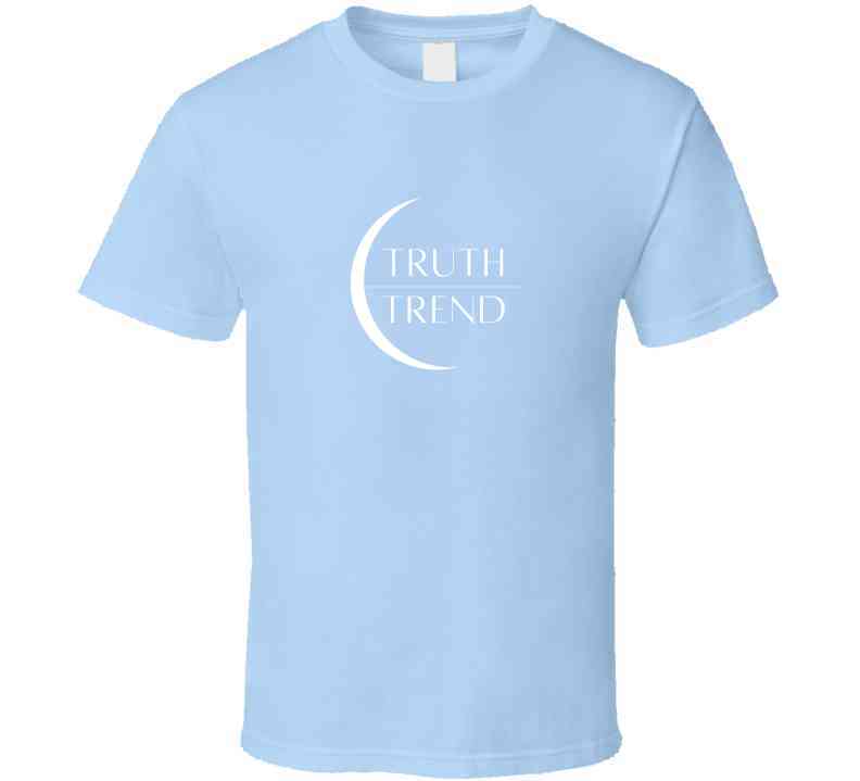 Truth Over Trend  T Shirt