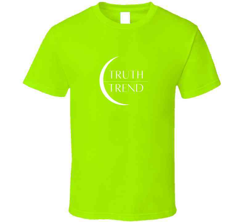 Truth Over Trend  T Shirt